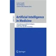 Artificial Intelligence in Medicine: 12th Conference on Artificial Intelligence in Medicine, AIMER 2009, Verona, Italy, July 18-22, 2009, Proceedings