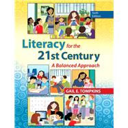 Literacy for the 21st Century A Balanced Approach, Loose-Leaf Version