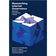 Researching Internet Governance Methods, Frameworks, Futures