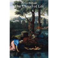 The Thread of Life,9780300079753