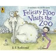 Felicity Floo Visits the Zoo