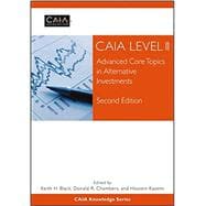 CAIA Level II : Advanced Core Topics in Alternative Investments
