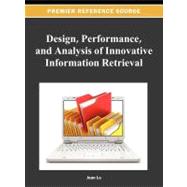 Design, Performance, and Analysis of Innovative Information Retrieval