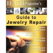 Bench Magazine's Guide to Jewelry Repair