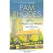 With Hearts and Hymns and Voices A Novel