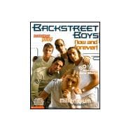 Backstreet Boys Now And Forever: Y Our Millennium Keepsake Scrapbook