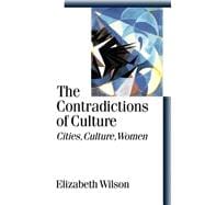 The Contradictions of Culture; Cities, Culture, Women