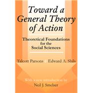 Toward a General Theory of Action: Theoretical Foundations for the Social Sciences