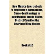 New Mexico Law : Liebeck V. Mcdonald's Restaurants, Same-Sex Marriage in New Mexico, United States District Court for the District of New Mexico