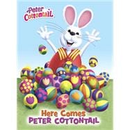 Here Comes Peter Cottontail Board Book (Peter Cottontail)