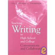 Teaching Writing in High School and College