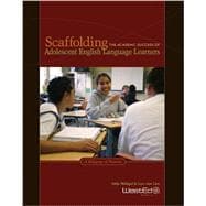 Scaffolding The Academic Success of Adolescent English Language Learners