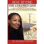 Move Beyond the Colored Line