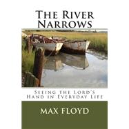 The River Narrows