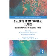 Research on Caribbean Spanish in the United States: Dialects from Tropical Islands