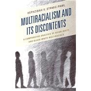 Multiracialism and Its Discontents A Comparative Analysis of Asian-White and Black-White Multiracials
