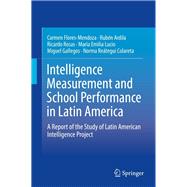 Intelligence Measurement and School Performance in Latin America