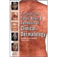 Fitzpatrick's Color Atlas and Synopsis of Clinical Dermatology: Sixth Edition