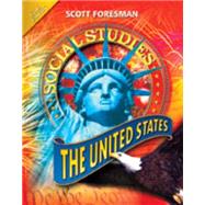 Scott Foresman Social Studies: The United States: Gold Edition
