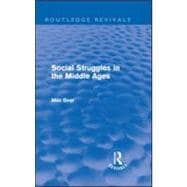 Social Struggles in the Middle Ages (Routledge Revivals)