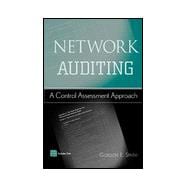 Network Auditing : A Control Assessment Approach
