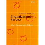 Designing and Using Organizational Surveys