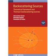Backscattering Sources, Volume 1