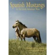 Spanish Mustangs in the Great American West