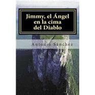 Jimmy, el ángel en la cima del diablo / Jimmy, the angel on top of the devil