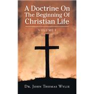 A Doctrine on the Beginning of Christian Life