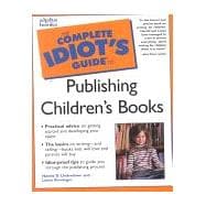 The Complete Idiot's Guide to Publishing Children's Books,9780028639758