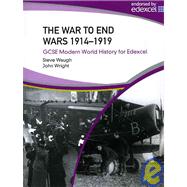 War to End Wars 1914-19