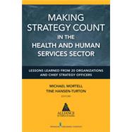 Making Strategy Count in the Health and Human Services Sectors