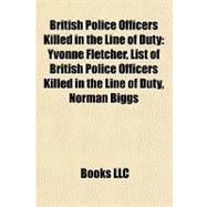 British Police Officers Killed in the Line of Duty : Yvonne Fletcher, List of British Police Officers Killed in the Line of Duty, Norman Biggs