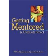Getting Mentored in Graduate School