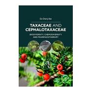 Taxaceae and Cephalotaxaceae