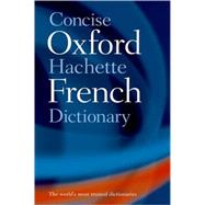 The Concise Oxford-Hachette French Dictionary,9780198609759