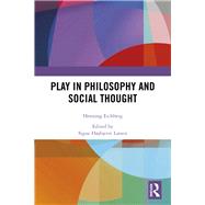 Play in Philosophy and Social Thought