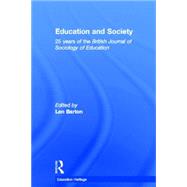Education and Society: 25 Years of the British Journal of Sociology of Education