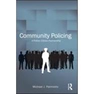 Community Policing: A Police-Citizen Partnership