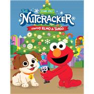 Sesame Street: The Nutcracker Starring Elmo & Tango