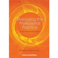 Managing the Professional Practice In the Built Environment