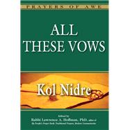 All These Vows - Kol Nidre