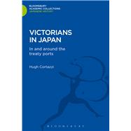 Victorians in Japan In and around the Treaty Ports