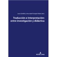 Traducción e Interpretación: entre investigación y didáctica