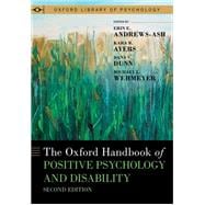 The Oxford Handbook of Positive Psychology and Disability