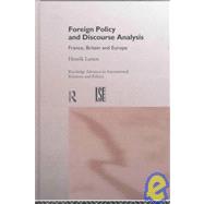Foreign Policy and Discourse Analysis: France, Britain and Europe