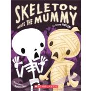 Skeleton Meets the Mummy