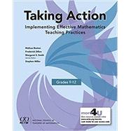 Taking Action: Implementing Effective Mathematics Teaching Practices in Grades 9-12