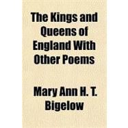 The Kings and Queens of England With Other Poems